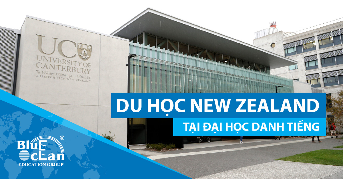 DU HỌC NEW ZEALAND 2020 TẠI ĐẠI HỌC CANTERBURY DANH TIẾNG