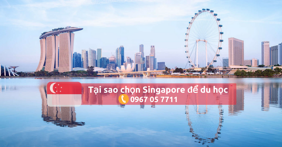 Toàn cảnh Du học Singapore – Lộ trình học tập nào là phù hợp với bạn?