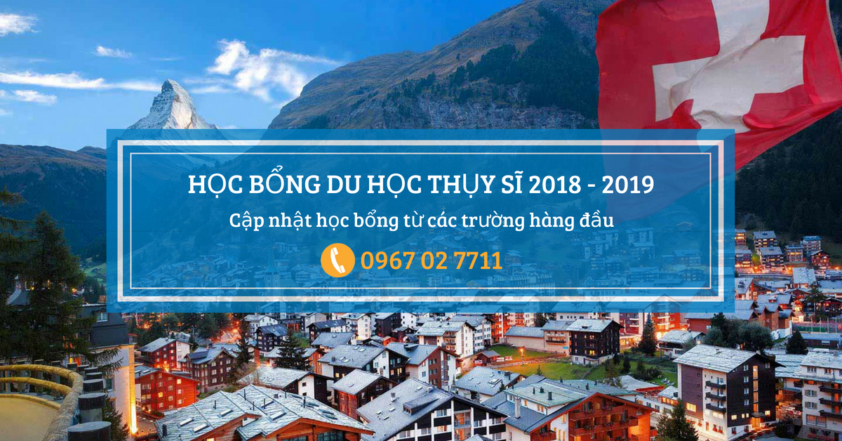 Học bổng du học Thụy Sĩ 2018 - 2019